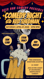 Beer Run Comedy Night at Red Shedman Farm Brewery (21+ Event) - Red ...