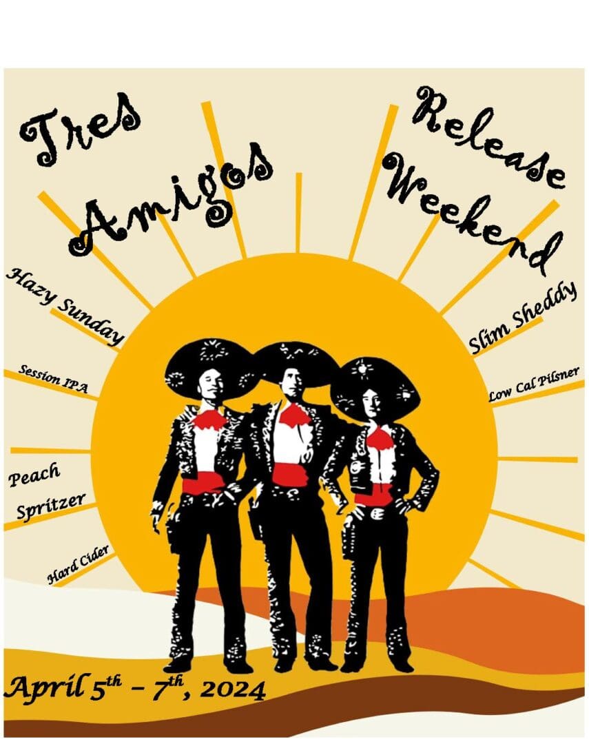 Tres Amigos Release Weekend Red Shedman Brewery And Hop Farm   434579270 936097415185633 765149690076091670 N 